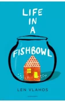 Life in a Fishbowl