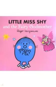 Little Miss Shy and the Fairy Godmother