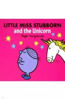 Little Miss Stubborn and the Unicorn