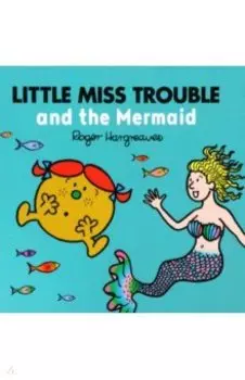 Little Miss Trouble and the Mermaid