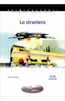 Lo Straniero. Livello preintermedio. A2-B1