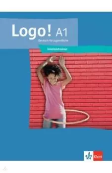 Logo! A1. Deutsch fr Jugendliche. Intensivtrainer