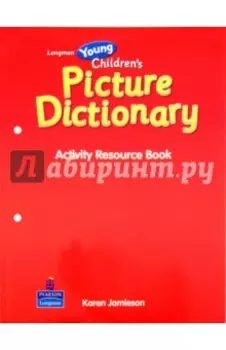 Longman Young Children's Picture Dictionary. Activity Resource Book