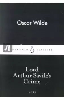 Lord Arthur Savile's Crime