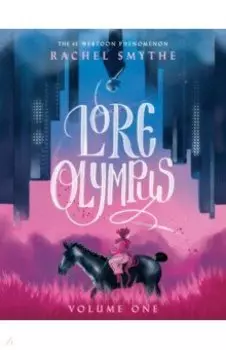 Lore Olympus. Volume One