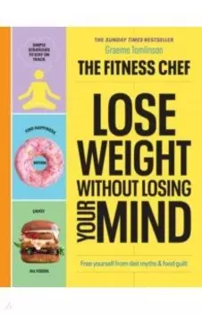Lose Weight Without Losing Your Mind