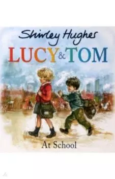 Lucy and Tom at School