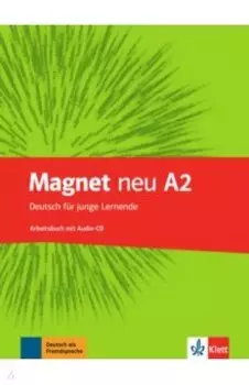 Magnet Neu. A2. Arbeitsbuch mit Audio