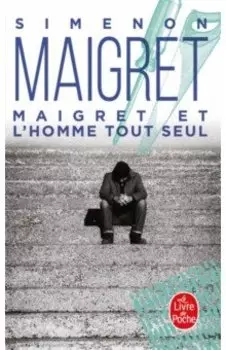 Maigret et l'homme tout seul