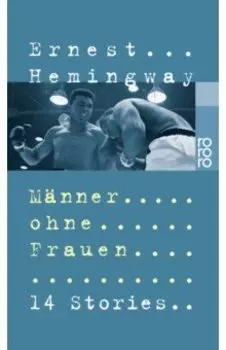 Mnner ohne Frauen. 14 Stories