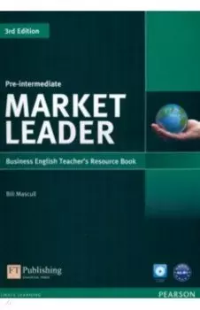 Market Leader. 3rd Edition. Pre-Intermediate. Teacher's Resource Book (+Test Master CD)