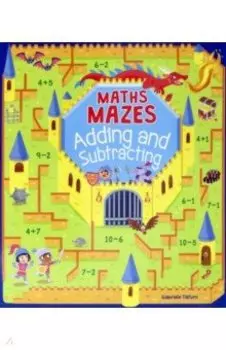 Maths Mazes. Adding and Subtracting