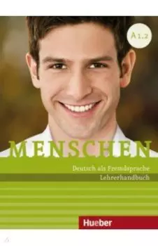 Menschen A1.2. Lehrerhandbuch
