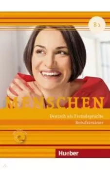Menschen. B1. Berufstrainer mit Audio-CD