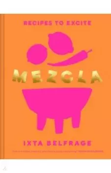 Mezcla. Recipes to Excite