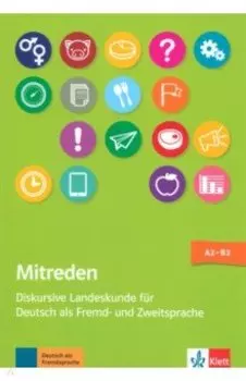 Mitreden. Diskursive Landeskunde für Deutsch als Zweit- und Fremdsprache