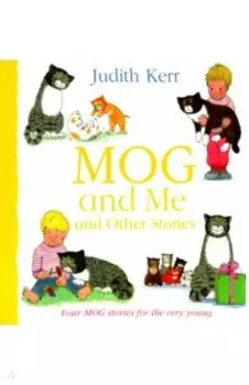 Mog and Me and Other Stories