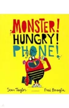 Monster! Hungry! Phone!
