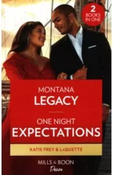 Montana Legacy. One Night Expectations