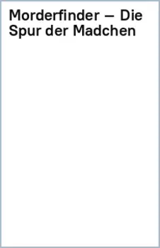 Morderfinder – Die Spur der Madchen