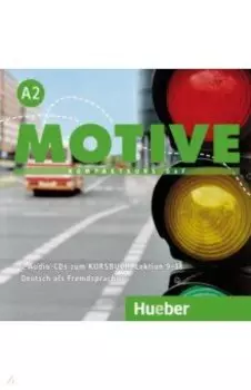 Motive A2. Audio-CDs zum Kursbuch, Lektion 9–18. Kompaktkurs DaF. Deutsch als Fremdsprache