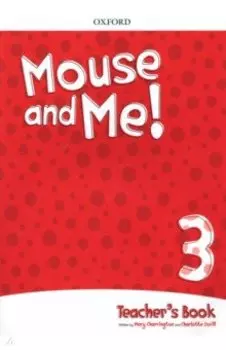 Mouse and Me! Level 3. Teacher's Book Pack (+CD)
