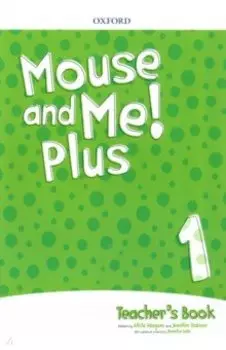 Mouse and Me! Plus Level 1. Teacher's Book Pack +CD