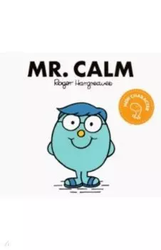 Mr. Calm