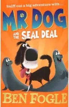 Mr Dog and the Seal Deal