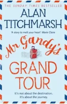 Mr Gandy's Grand Tour