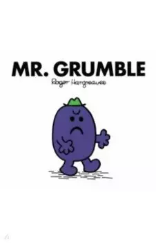 Mr. Grumble