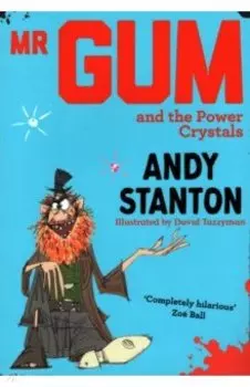 Mr. Gum and the Power Crystals