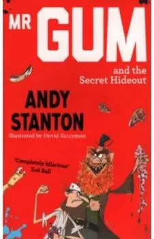 Mr. Gum and the Secret Hideout
