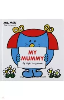 Mr. Men Little Miss. My Mummy