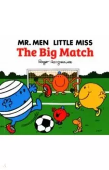Mr. Men Little Miss. The Big Match