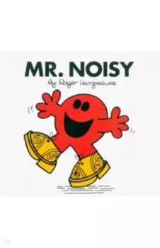 Mr. Noisy