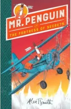 Mr Penguin and the Fortress of Secrets