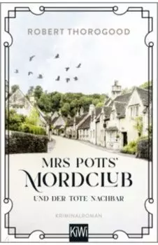 Mrs Potts' Mordclub und der tote Nachbar