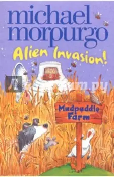 Mudpuddle Farm. Alien Invasion