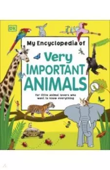 My Encyclopedia of Very Important Animals
