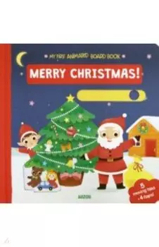 My First Animated Board Book. Merry Christmas!