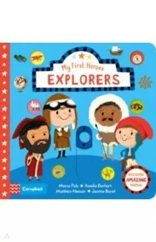 My First Heroes. Explorers