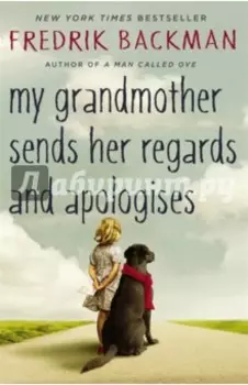 My Grandmother Sends Her Regards and Apologises