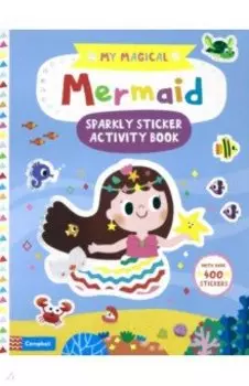 My Magical Mermaid Sparkly Sticker Activity Book