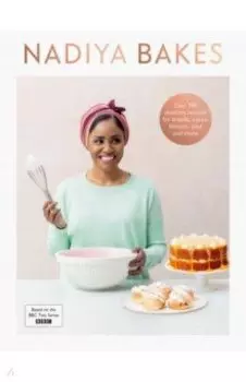 Nadiya Bakes