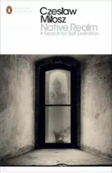 Native Realm. A Search for Self-Definition