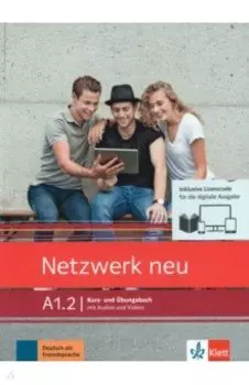 Netzwerk neu. A1.2. Kurs- und Ubungsbuch mit Audios und Videos inklusive Lizenzcode BlinkLearning
