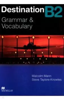 Destination. Grammar and Vocabulary. B2. Student Book without Key
