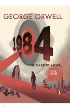 Nineteen Eighty-Four. 1984. The Graphic Novel