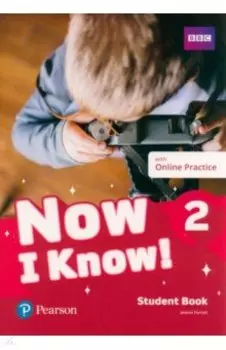 Now I Know! Level 2. Student's Book with Online Practice